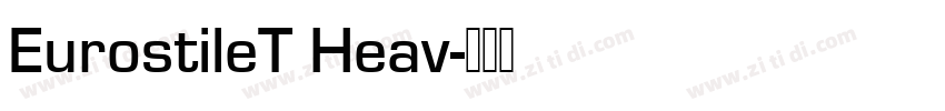 EurostileT Heav字体转换